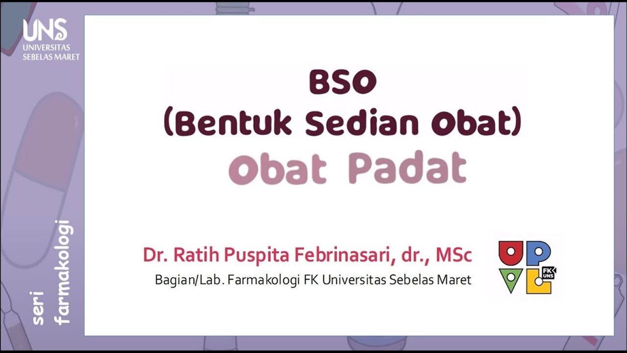 Bentuk Sediaan Obat (BSO): Obat Padat